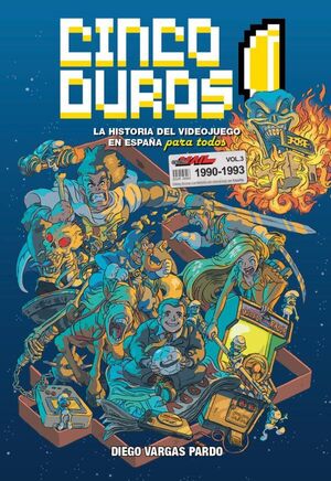 CINCO DUROS: LA HISTORIA DEL VIDEOJUEGO EN ESPAÑA PARA TODOS VOL. 3