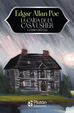 LA CAÍDA DE LA CASA USHER Y OTROS RELATOS