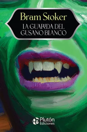 LA GUARIDA DEL GUSANO BLANCO