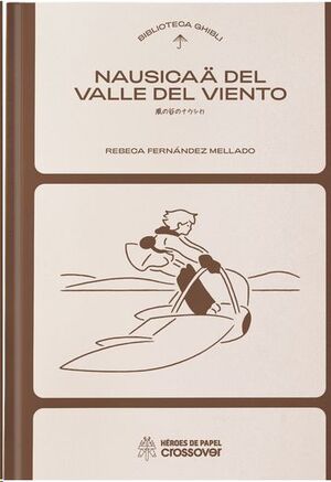 BIBLIOTECA GHIBLI NAUSICAA DEL VALLE DEL VIENTO