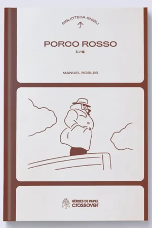BIBLIOTECA GHIBLI: PORCO ROSSO
