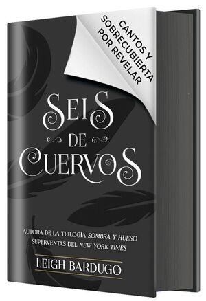 SEIS DE CUERVOS (EDICIÓN ESPECIAL LIMITADA)