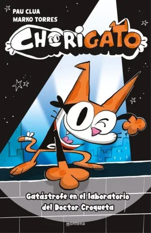 CHORIGATO #01 - GATÁSTROFE EN EL LABORATORIO DEL DOCTOR CROQUETA