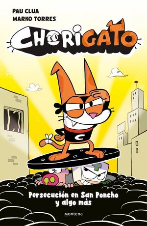 CHORIGATO #02 - PERSECUCIÓN EN SAN PONCHO Y ALGO MÁS