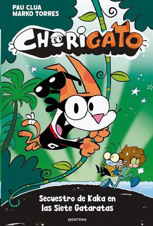 CHORIGATO #03 -  SECUESTRO DE KAKA EN LAS SIETE GATARATAS