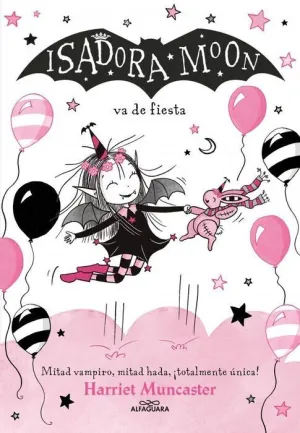 ISADORA MOON #15 ISADORA MOON VA DE FIESTA