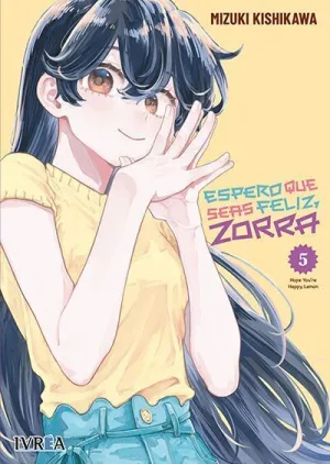 ESPERO QUE SEAS FELIZ, ZORRA #05