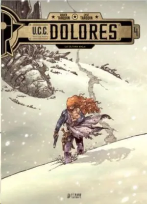 U.C.C. DOLORES #04. LA ULTIMA BALA