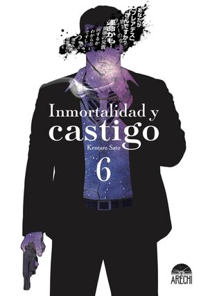 INMORTALIDAD Y CASTIGO #06