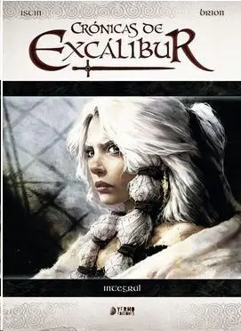 LAS CRÓNICAS DE EXCALIBUR INTEGRAL LAS CRÓNICAS DE EXCALIBUR INTEGRAL