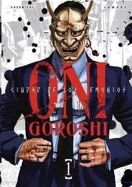 ONI-GOROSHI. CIUDAD DE LOS DEMONIOS #01
