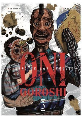 ONI-GOROSHI. CIUDAD DE LOS DEMONIOS #03