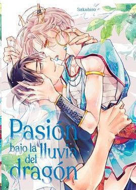 PASIÓN BAJO LA LLUVIA DEL DRAGÓN