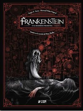 FRANKENSTEIN, O EL MODERNO PROMETEO