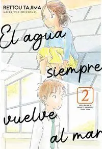 EL AGUA SIEMPRE VUELVE AL MAR #02