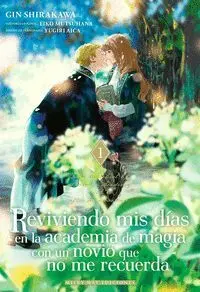 REVIVIENDO MIS DÍAS EN LA ACADEMIA DE MAGIA CON UN NOVIO QUE NO ME RECUERDA #01