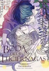 LA BODA DE LAS LUCIÉRNAGAS #06