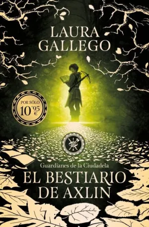 EL BESTIARIO DE AXLIN (GUARDIANES DE LA CIUDADELA 1)