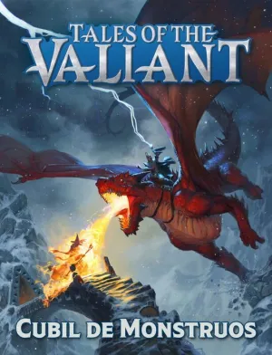 TALES OF THE VALIANT JDR CUBIL DE MONSTRUOS TALES OF THE VALIANT JDR CUBIL DE MONSTRUOS