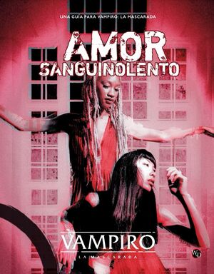 VAMPIRO LA MASCARADA JDR AMOR SANGUINOLENTO
