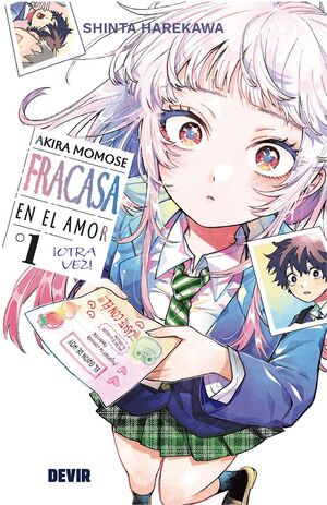 AKIRA MOMOSE FRACASA EN EL AMOR ¡OTRA VEZ! #01