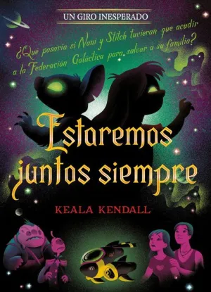 ESTAREMOS JUNTOS SIEMPRE. UN GIRO INESPERADO