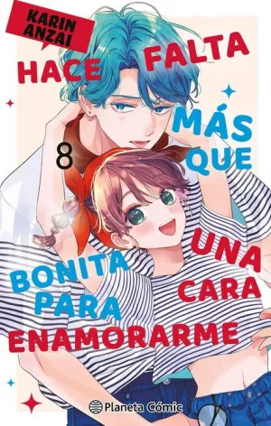 HACE FALTA MÁS QUE UNA CARA BONITA PARA ENAMORARME #08 HACE FALTA MÁS QUE UNA CARA BONITA PARA ENAMORARME #08