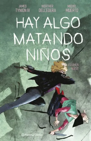 HAY ALGO MATANDO NIÑOS #09