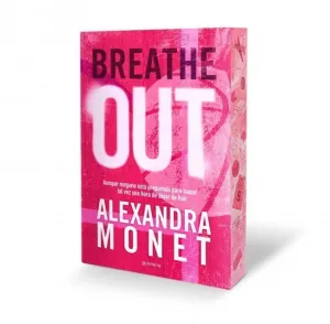 BREATHE OUT