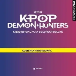KPOP DEMON HUNTERS: LIBRO OFICIAL PARA COLOREAR DELUXE