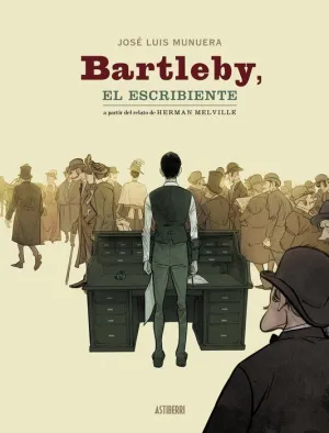 BARTLEBY, EL ESCRIBIENTE (NUEVA EDICIÓN)