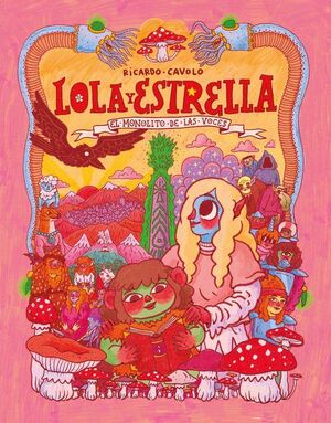 LOLA Y ESTRELLA #01. EL MONOLITO DE LAS VOCES