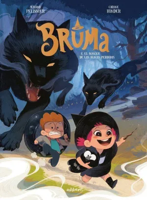 BRUMA #02. EL BOSQUE DE LAS ALMAS PERDIDAS