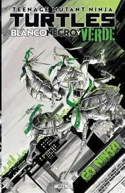TMNT: BLANCO NEGRO Y VERDE