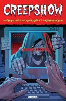 CREEPSHOW. NARRACIONES ESCALOFRIANTES Y PERTURBADORAS