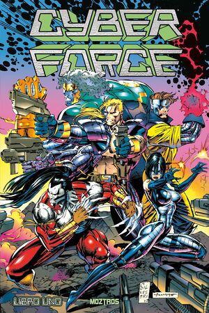 CYBERFORCE: LIBRO UNO