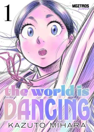 THE WORLD IS DANCING #01