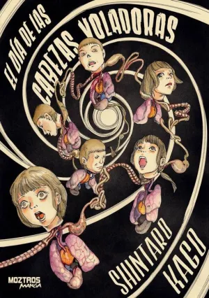 EL DÍA DE LAS CABEZAS VOLADORAS