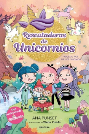 RESCATADORAS DE UNICORNIOS V11 VIAJE AL PAÍS DE LOS GNOMOS