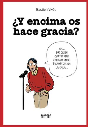 ¿Y ENCIMA OS HACE GRACIA?