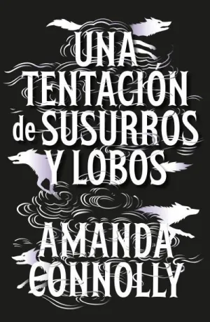UNA TENTACIÓN DE SUSURROS Y LOBOS. LA ISLA MÁRTIR V1