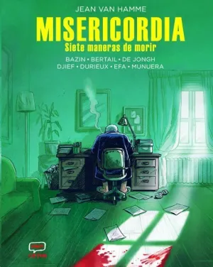 MISERICORDIA. SIETE MANERAS DE MORIR