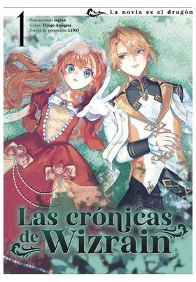 LAS CRÓNICAS DE WIZRAIN #01. LA NOVIA DEL DRAGÓN