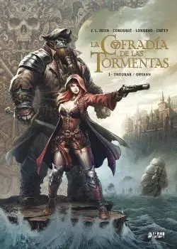 LA COFRADÍA DE LAS TORMENTAS #01: THOORAK / ORVANN