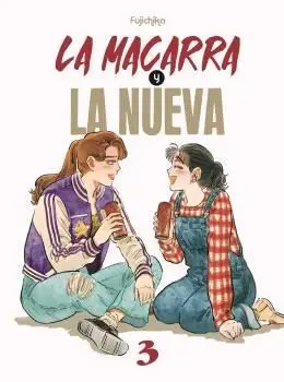 LA MACARRA Y LA NUEVA #03 LA MACARRA Y LA NUEVA #03