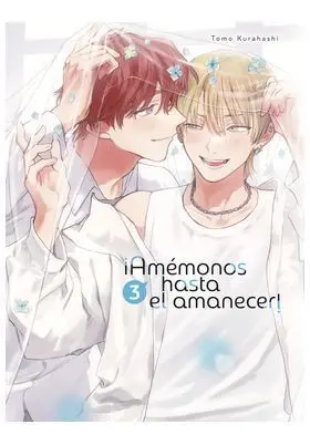 AMÉMONOS HASTA EL AMANECER #03