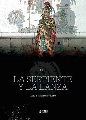 LA SERPIENTE Y LA LANZA #04. MARIPOSA-TRUENO