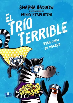 EL TRÍO TERRIBLE #03. ESTA CAPA SE ESCAPA