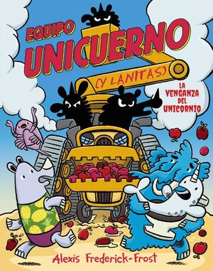 EQUIPO UNICUERNO #02. LA VENGANZA DEL UNICORNIO