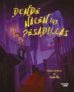 DONDE NACEN LAS PESADILLAS